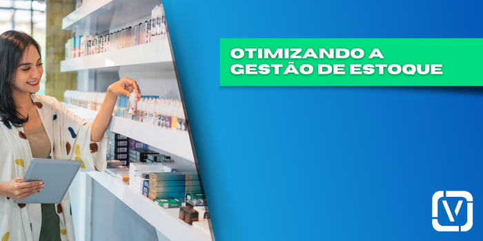 Otimizando a Gestão de Estoque em sua Loja